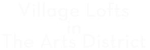 Village Lofts in The Arts District logo